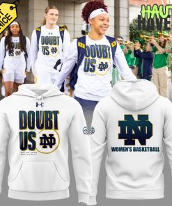 Notre Dame Fighting Irish Womens Basketball DOUBT US Hoodie