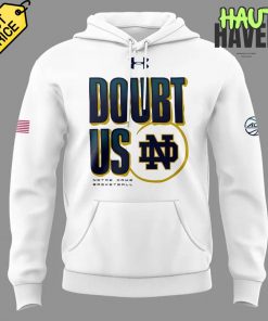 Notre Dame Fighting Irish Women’s Basketball “DOUBT US” Hoodie