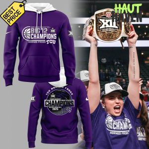 Celebrate Victory with the TCU Horned Frogs Women's Basketball Big 12 Tournament Champions Hoodie